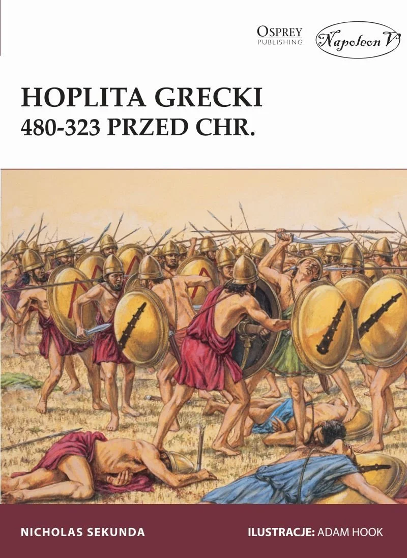 Okładka książki „Hoplita grecki. 480 – 323 przed Chr.”